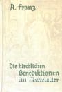 Die kirchlichen Benediktionen im Mittalalter II