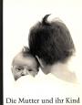 Die Mutter und ihr Kind