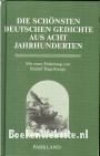 Die schönsten Deutschen Gedichte aus acht Jahrhunderten