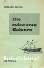 Die schwarze Galeere