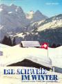 Die Schweiz im Winter