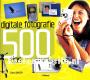 Digitale fotografie 500 tips