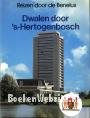 Dwalen door 's-Hertogenbosch