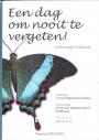 Een dag om nooit te vergeten!