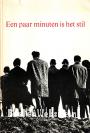 Een paar minuten is het stil