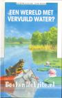 Een wereld met vervuild water?
