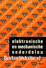 Elektronische en mechanische onderdelen II