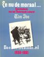 En nu de moraal 1936-1981