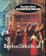 Everyday Life in Elizabethan England