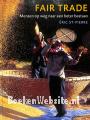 Fair Trade, Mensen op weg naar een beter bestaan