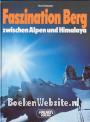 Faszination Berg zwischen Alpen und Himalaya