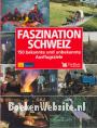 Faszination Schweiz