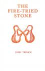 The Fire-Tried Stone