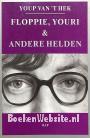 Floppie, Youri & andere helden