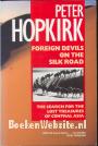 Foreign Devils on the Silk Road