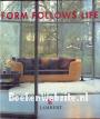 Form follows Life