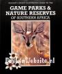 Game Parks & Nature Reserves of Southern Africa
