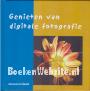 Genieten van digitale fotografie