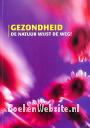 Gezondheid, de natuur wijst de weg!
