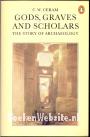 Gods, Graves and Scholars