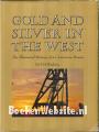 Gold and Silver in the West