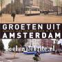 Groeten uit Amsterdam