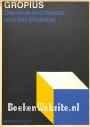 Gropius Die neue Architektur und das Bauhaus