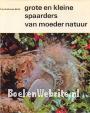 Grote en kleine spaarders van moeder natuur