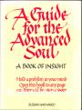 A Guide for the Advanced Soul