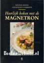 Heerlijk koken met de Magnetron