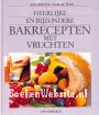 Heerlijke en bijzondere Bakrecepten met Vruchten