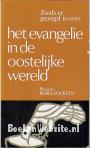 Het evangelie in de Oostelijke Wereld