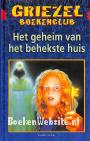Het geheim van het behekste huis