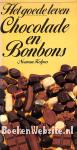 Het goede leven: Chocolade en Bonbons