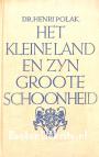 Het kleine land en zyn groote schoonheid