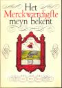 Het merckwaerdigste meyn bekent
