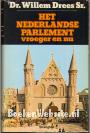 Het Nederlandse Parlement vroeger en nu