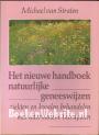 Het nieuwe handboek natuurlijke geneeswijzen