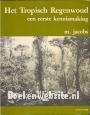 Het tropisch regenwoud