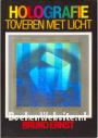 Holografie, toveren met licht