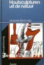 Houtsculpturen uit de natuur