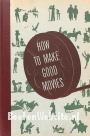 How to Make Good Movies