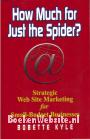 How Much for Just the Spider?