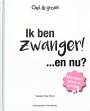 Ik ben zwanger!...en nu?