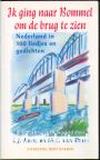 Ik ging naar Bommel om de brug te zien