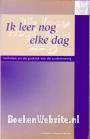 Ik leer nog elke dag