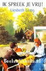 Ik spreek je vrij!