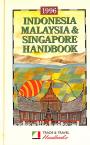 Indonesia, Malaysia & Singapore Handbook