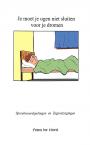 Je moet je ogen niet sluiten voor je dromen