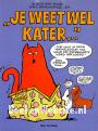 Je weet wel kater...